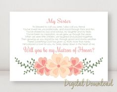 a greeting card with flowers and the words, my sister will you be my bridesmaid?