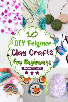 polymer clay crafts for beginners with text overlay