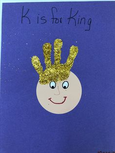 a card with a handprint on it that says k is for king and has a smiley face