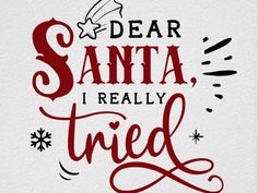 Santa Claus Quotes, Dear Santa Funny, Christmas Quotes And Sayings, Christmas Posters, Christmas Quote, Cozy Holiday, Christmas Poster