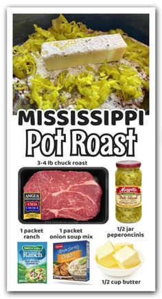 an advertisement for mississippi pot roast with cheese and other foods on it's side