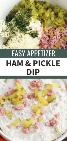 ham and pickle dip is an easy appetizer that's ready in less than 30 minutes