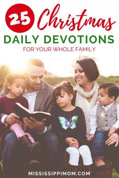 a family sitting on a bench with the text 25 christmas daily devotions for your whole family