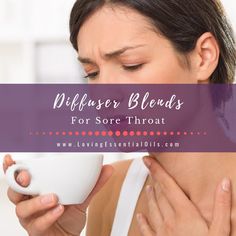 Organic Cleaners, Diffusing Essential Oils, Sore Throat Relief, Throat Remedies