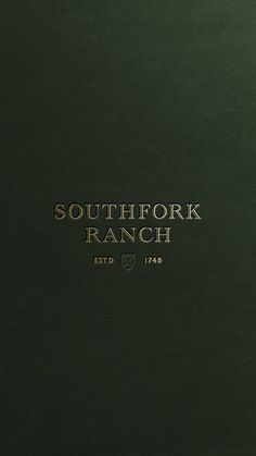 a book with the words south fork ranch in gold lettering on it's cover