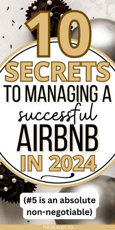 the words 10 secrets to managing a successful airbn in 2021