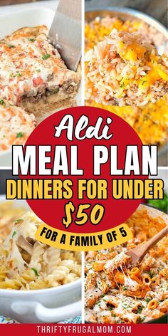 a collage of meals with the words aei meal plan dinner for under $ 50