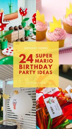 some cupcakes and candy on a table with the words 24 super mario birthday party ideas