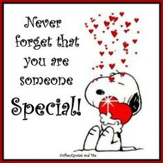 a cartoon character holding a heart with the words, never forget that you are someone special