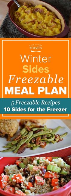 the meal is prepared and ready to be eaten with text overlay that reads winter sides freezeable meal plan