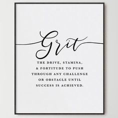 a black and white print with the words grit in cursive writing on it