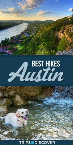 the best hikes in austin, australia with text overlaying it's image