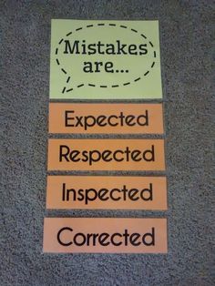 three sticky notes with words on them that say,'misstakes are expected respected inspected inspected corrected correct