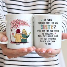 Personalized Mug - Love Tree - I'd Walk Through Fire For You Sister... 6 Sisters, Walk Through Fire, Sister Mug, Inkscape Tutorials, Tree Id, Bestie Birthday, Christmas Gifts For Sister, Sisters By Heart, Best Friend Mug