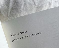 an open book with the words move on daring you are worth more than this page