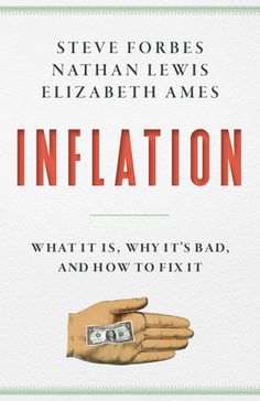 Steve Forbes, Nathan Lewis, and Elizabeth Ames reveal what is behind the inflationary storm that is wreaking havoc on American pocketbooks. "This important book should be read by the Federal Reserve and by all of us who care about our way of life." --Senator Rand Paul (R-KY)"A scintillating emergency manual for financial survival." --George GilderInflation: What It Is, Why It's Bad, and How to Fix It explains what's behind the worst inflationary storm in more than forty years--one that is domina Rand Paul, Federal Reserve, Business Books, Business And Economics, Pocket Book, Inspirational Books, Great Books, Way Of Life, Reading Lists