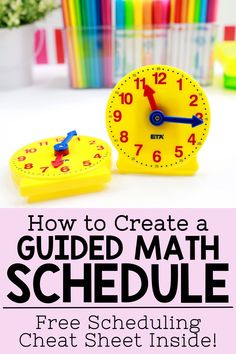 a yellow clock with the words how to create a guided math schedule