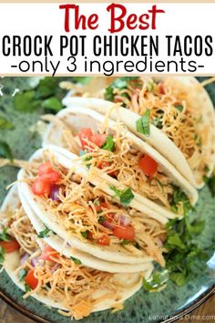 the best crock pot chicken tacos only 3 ingredients