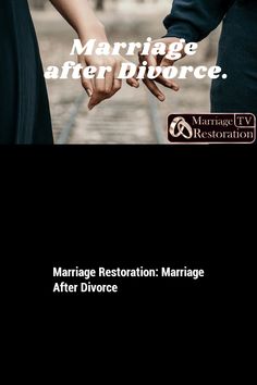 marriage after divore marriage restoration marriage restoration