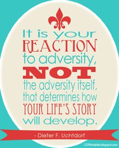 a quote with the words it is your reaction to adversity not that determines how your life's story will develop