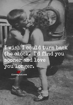 "I wish I could turn back the clock. I'd find you sooner and love you longer." Quotes Valentines Day, Honeymoon Phase, Love My Husband, Cute Love Quotes, Find You