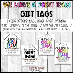 some tags that say we make a great team and give them as gift tags for teachers