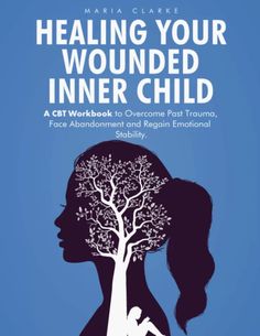 Wounded Inner Child, Cbt Techniques, Healthy Coping Skills, Child Health, Emotional Stability, Inner Child Healing, Learning Strategies, Price Reduction, Health Books