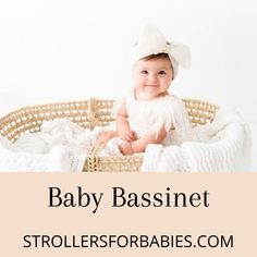 a baby sitting in a basket with the words, baby bassnet stollers for babies