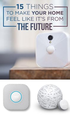 the home security system is shown with text that reads 15 things to make your home feel like it's from the future