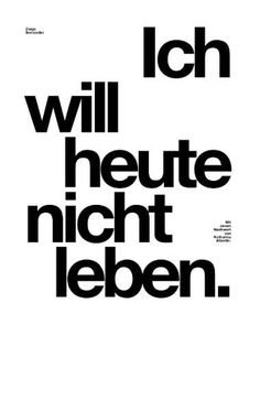 a black and white poster with the words, i will heute night leben