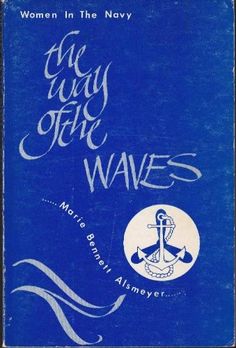 an old book with blue cover and the words, women in the navy on it