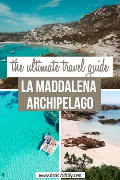 the ultimate travel guide to la maddalena archipelago, an island in the