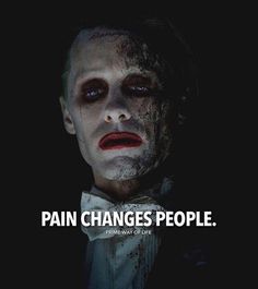 Pain Changes People, Hat Quotes, Jared Leto, Move On, True Words