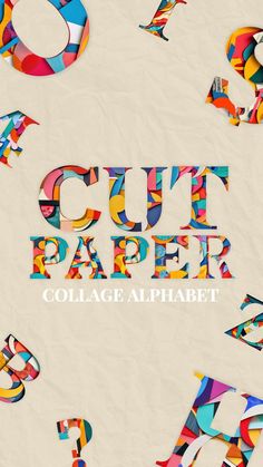 an image of cut paper collage alphabets with different colors and shapes on them