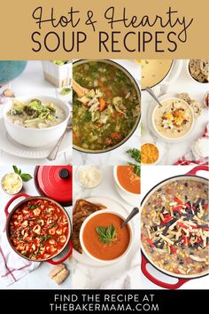 a collage of different soups with text overlay that reads hot and hearty soup recipes