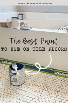 the best paint to use on tile floors