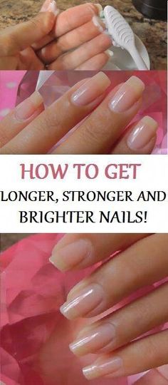 HOW TO GET LONGER, STRONGER, HEALTHY AND BRIGHTER NAILS FOREVER #HealthTongueAnalysis Bright Nails, Healthy Nails, Manicure E Pedicure