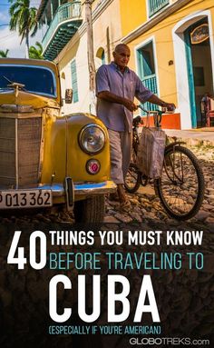 a man standing next to an old car with the words 40 things you must know before traveling to cuba