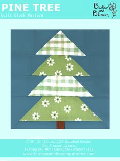 the pine tree quilt block pattern is made with green and white fabric, which has flowers on it