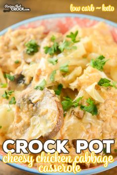 crock pot cheesy chicken cabbage casserole with mushrooms and parsley