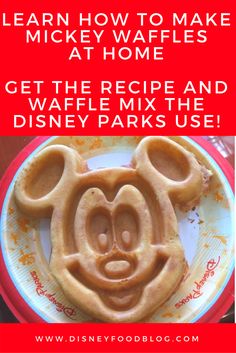 mickey mouse waffles with the words learn how to make mickey waffles at home