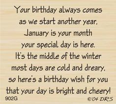 a birthday card with the words your birthday always comes as we start another year january is your month