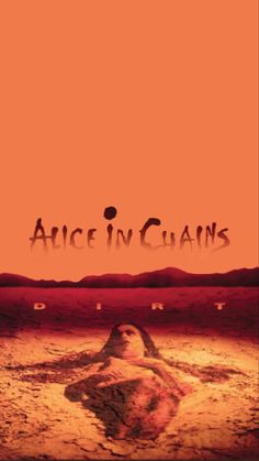 an orange and red poster with the words alice in chains written on it's side