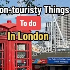 a red phone booth with the words london - touristy things to do in london