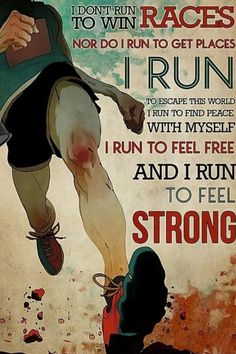 a poster with the words i don't run to win races