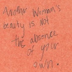 someone wrote this on the wall in front of their house that says another woman's beauty is not the presence of your own