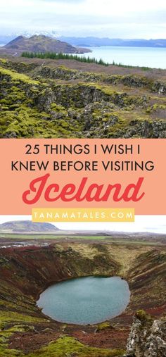 iceland with text overlay that reads 25 things i wish i knew before visiting iceland