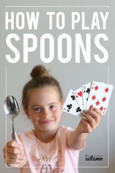 girl holding spoons and card with text: how to play spoons How To Play Spoons, Games To Play With Kids, Bored Kids, Family Card Games, Fun Card Games, Card Games For Kids, Family Party Games, Family Fun Night