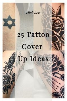 tattoos cover up ideas with the words, 25 tattoo cover up ideas for men and women