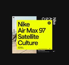 the nike air max 97 satellite culture ad is shown in black and yellow with an image of a man on a skateboard